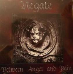 Negate : Between Anger and Pain